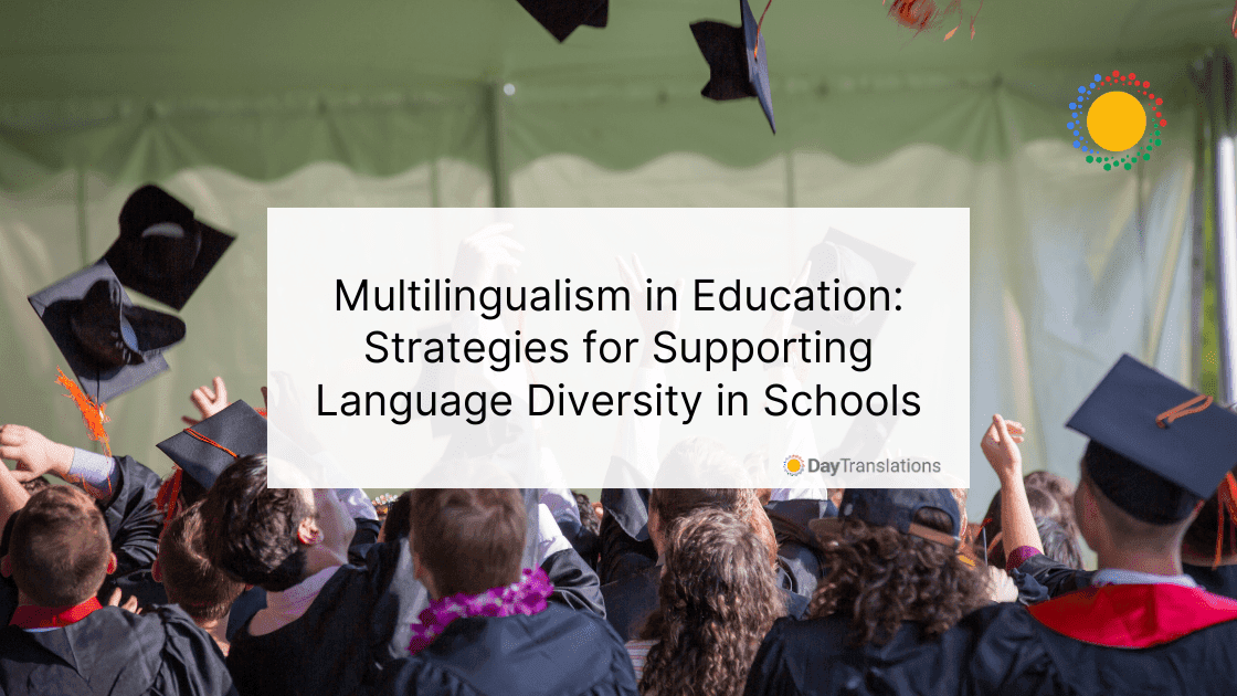 Multilingualism in Education: Strategies for Supporting Language Diversity in Schools
