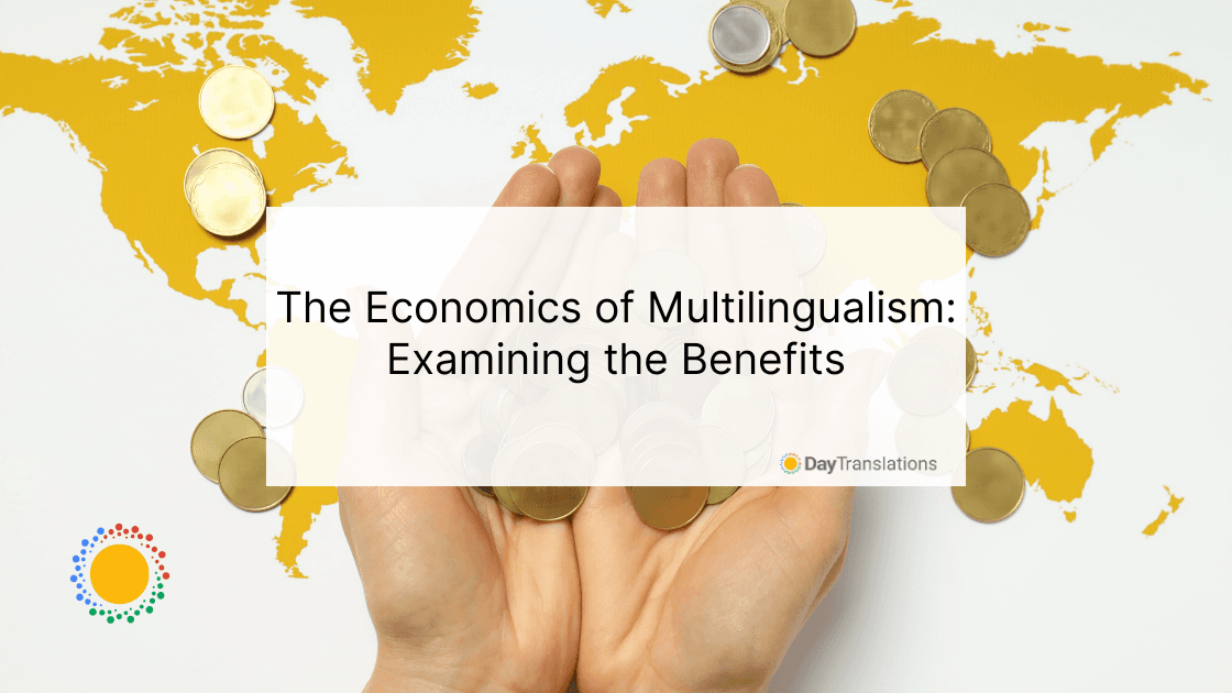 The Economics of Multilingualism: Examining the Benefits