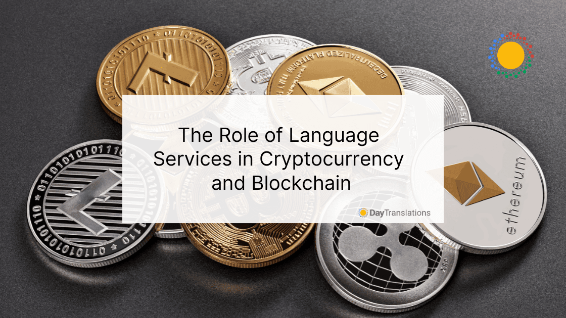 The Role of Language Services in Cryptocurrency and Blockchain