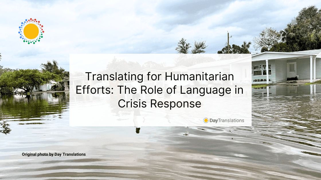 Translating for Humanitarian Efforts The Role of Language in Crisis Response