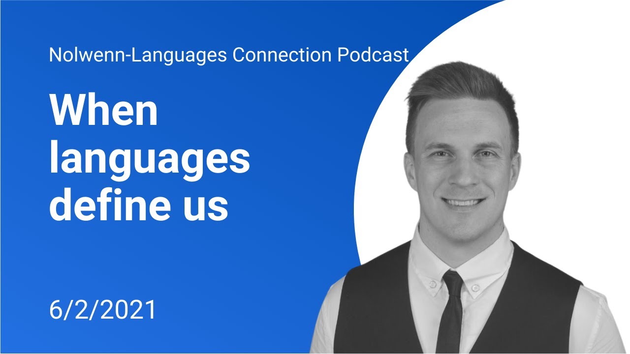 When Languages Define Us
