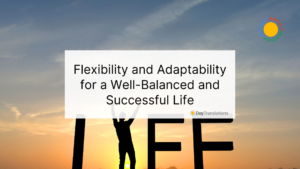 human flexibility and adaptability