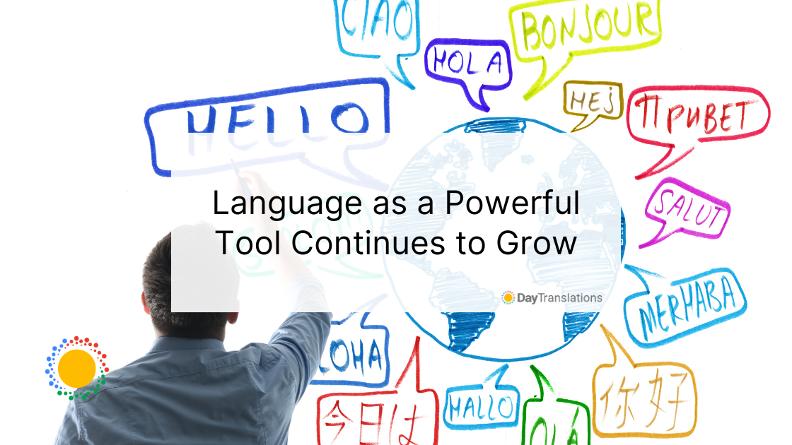 Language as a Powerful Tool Continues to Grow