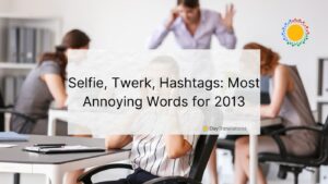 most annoying words