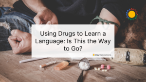 using drugs to learn a language