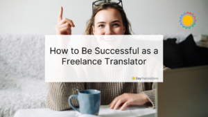 how to succeed as a freelance translator