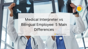 medical interpreter vs bilingual employee