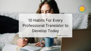 habits of professional translator