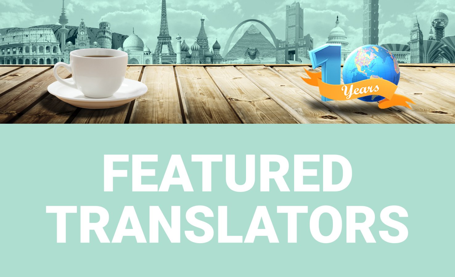 Meet Day Translations Top Translators in Our Anniversary Feature – Part 4