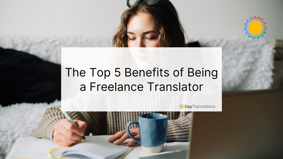 benefits of being a freelance translator