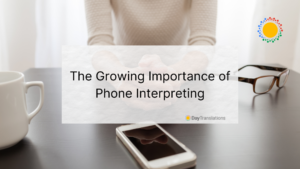 importance of phone interpreting
