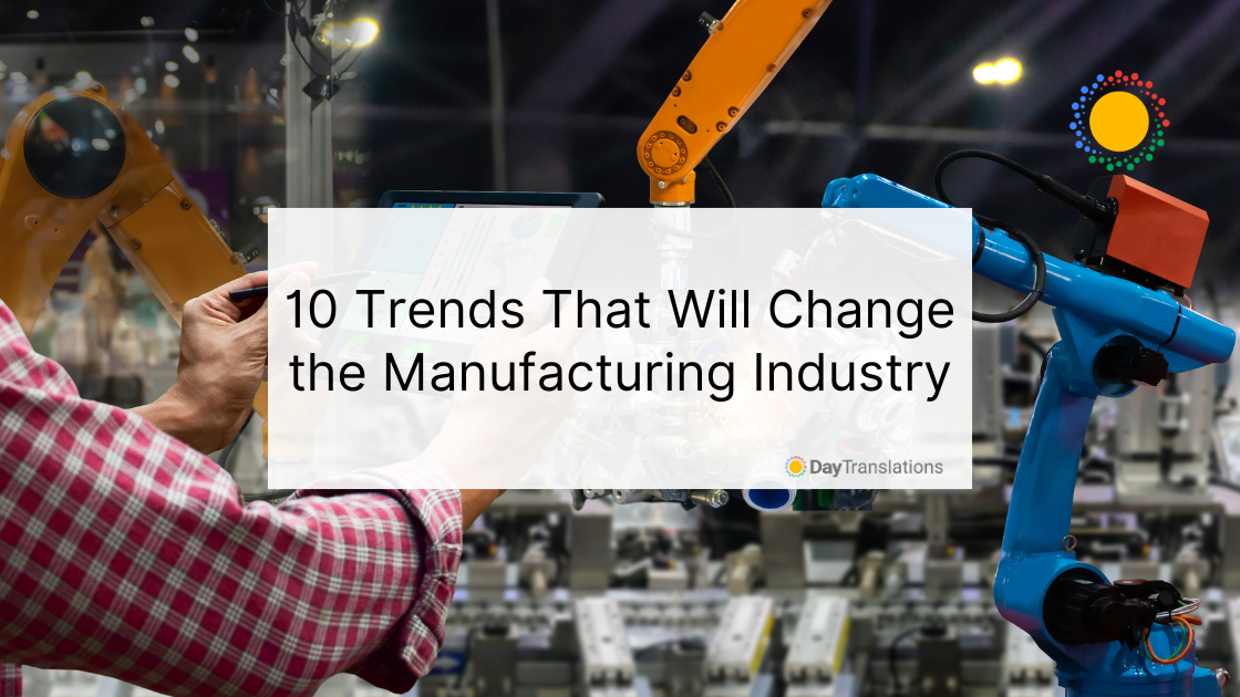 trends in the manufacturing industry