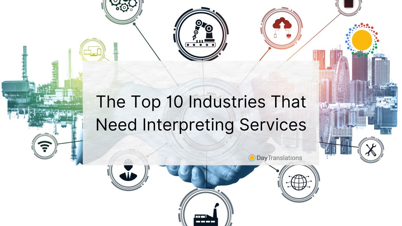 industries that need interpreting services