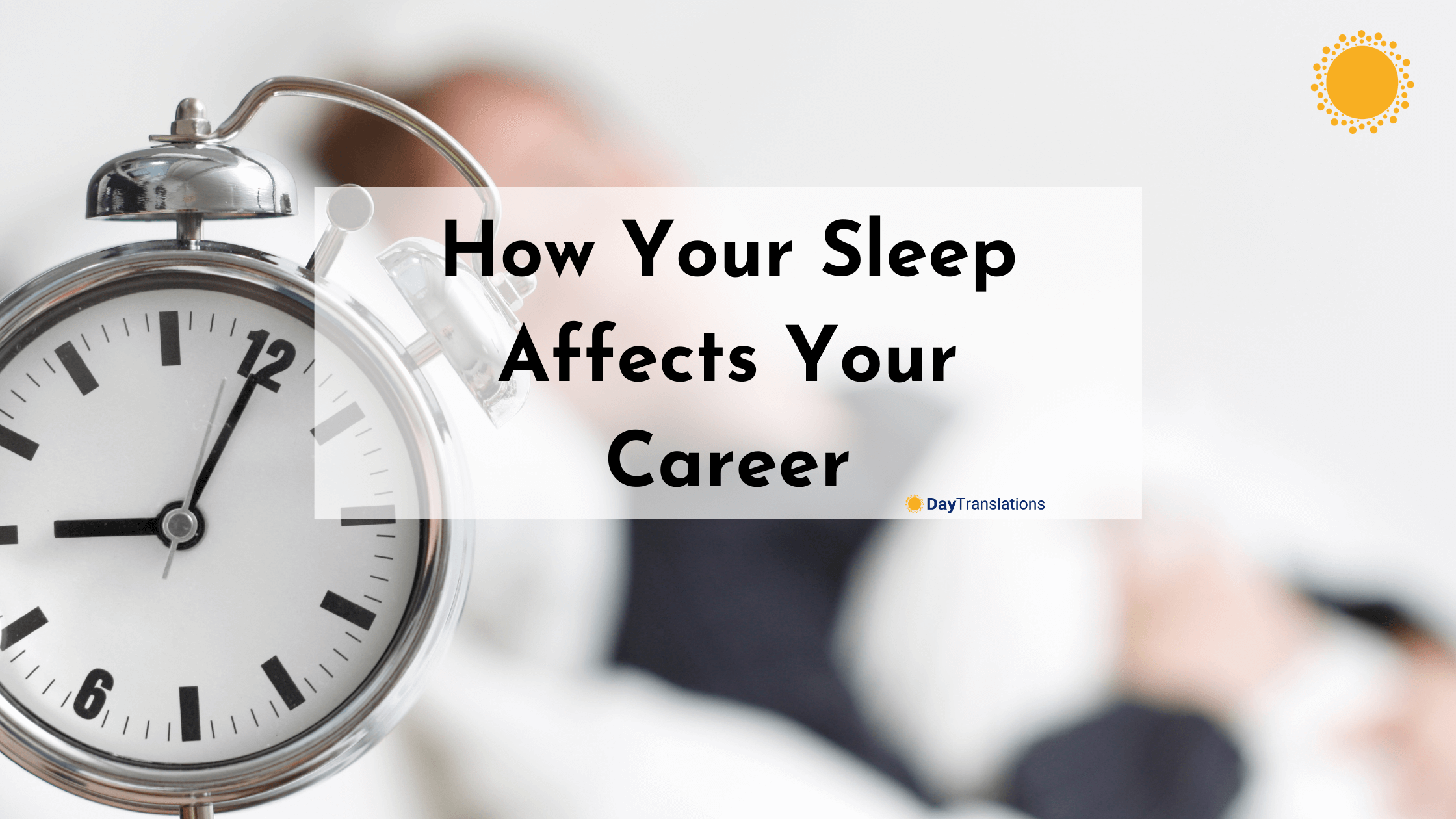 How Your Sleep Affects Your Career