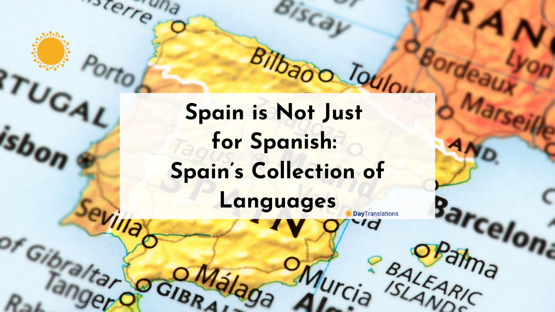 Spain is Not Just for Spanish: Spain’s Collection of Languages