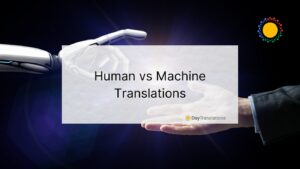 Human vs Machine Translations