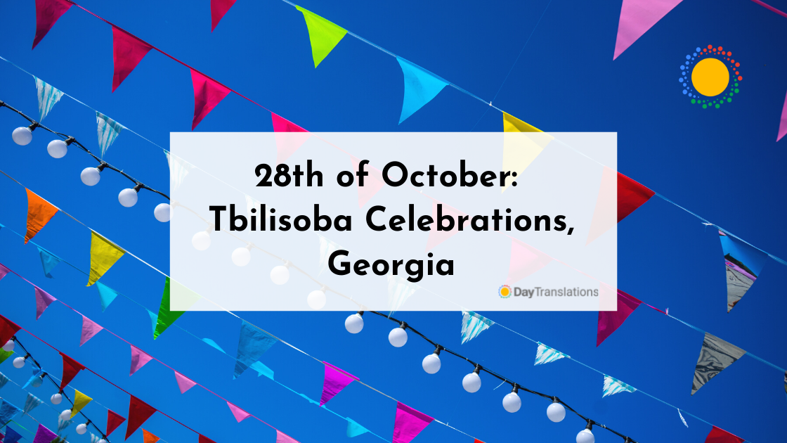 28th of October: Tbilisoba Celebrations – Georgia