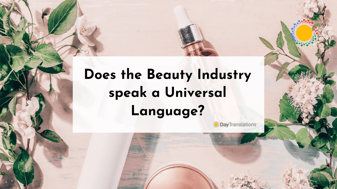 Does the Beauty Industry speak a Universal Language?