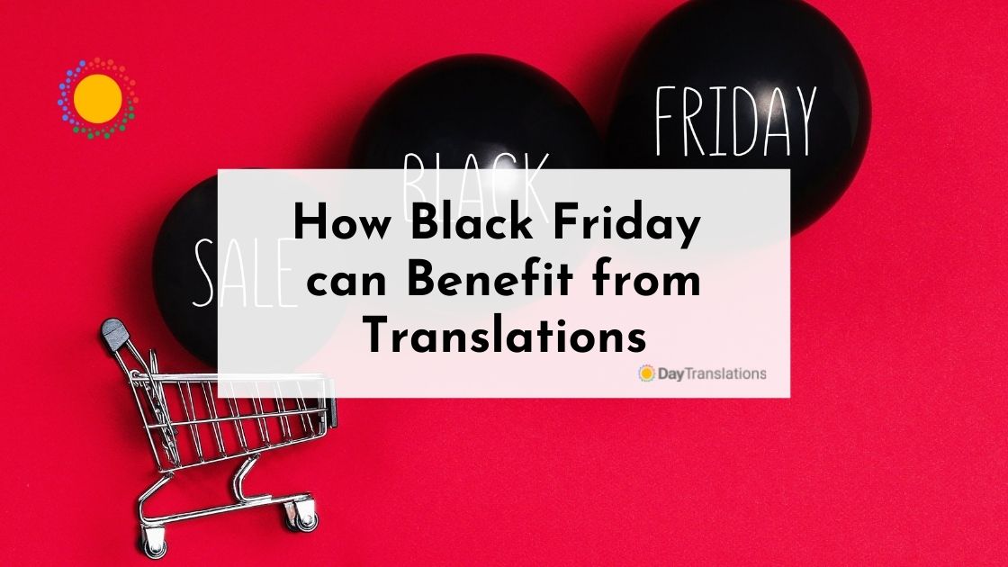 How Black Friday can Benefit from Translations