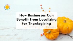 How Businesses Can Benefit from Localizing for Thanksgiving