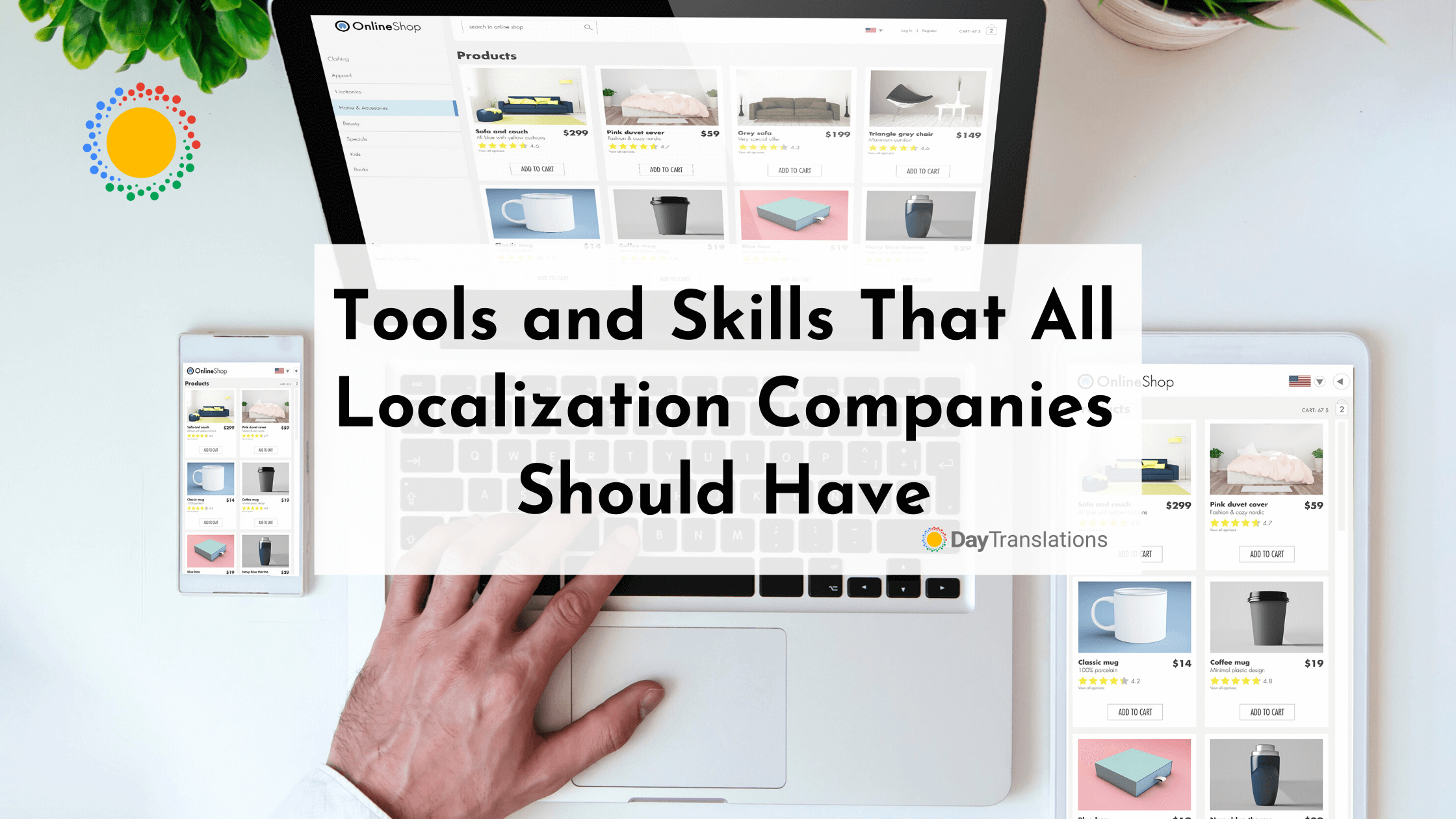 Tools and Skills for Localization: What Companies Should Have