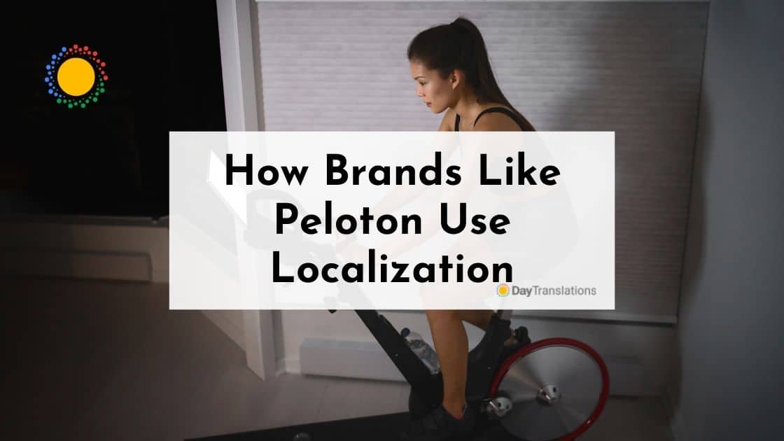 How Brands Like Peloton Use Localization