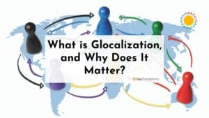 What is Glocalization, and Why Does It Matter?