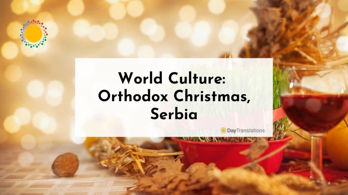 World Culture: Orthodox Christmas, Serbia