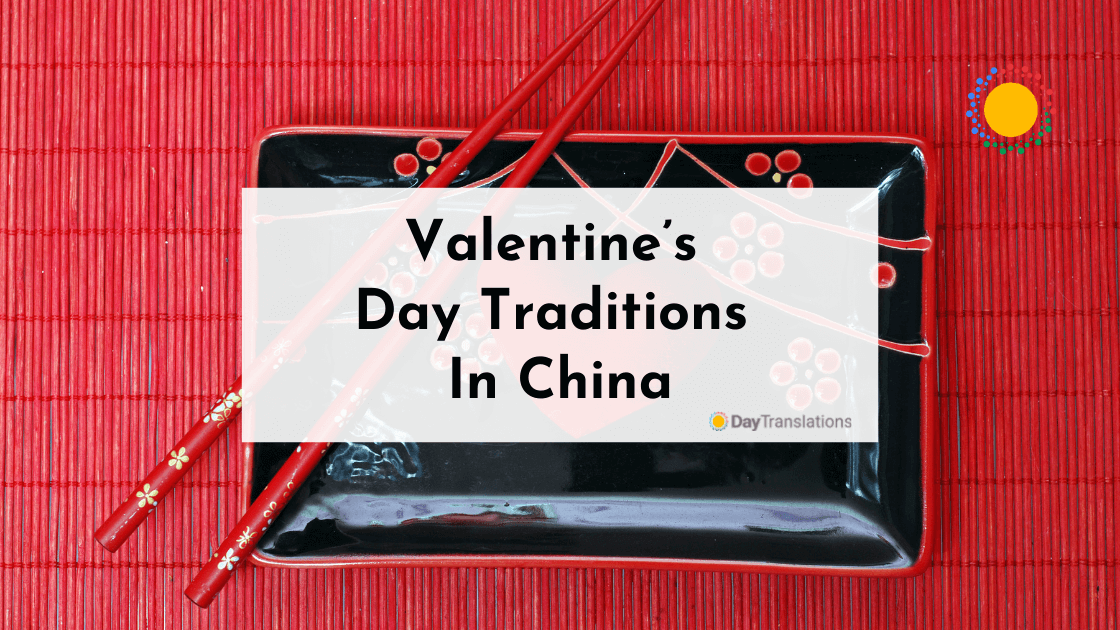 Valentine’s Day Traditions In China: A Quick Guide!