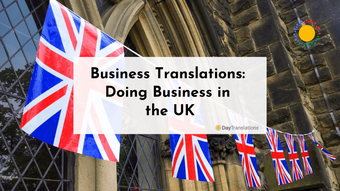 Business Translations: Doing business in the UK