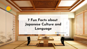 7 Fun Facts about Japanese Culture and Language