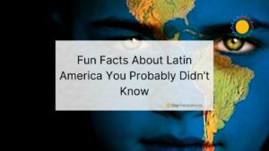 facts about latin america