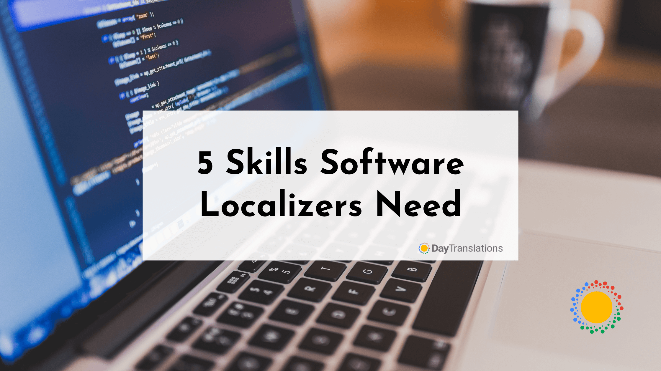 5 Skills Software Localizers Need