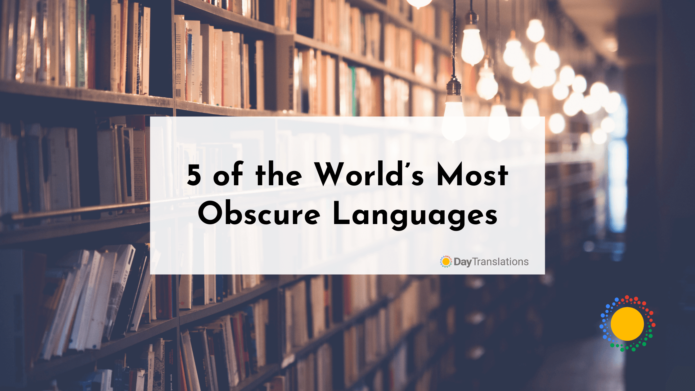 5 of the World’s Most Obscure Languages