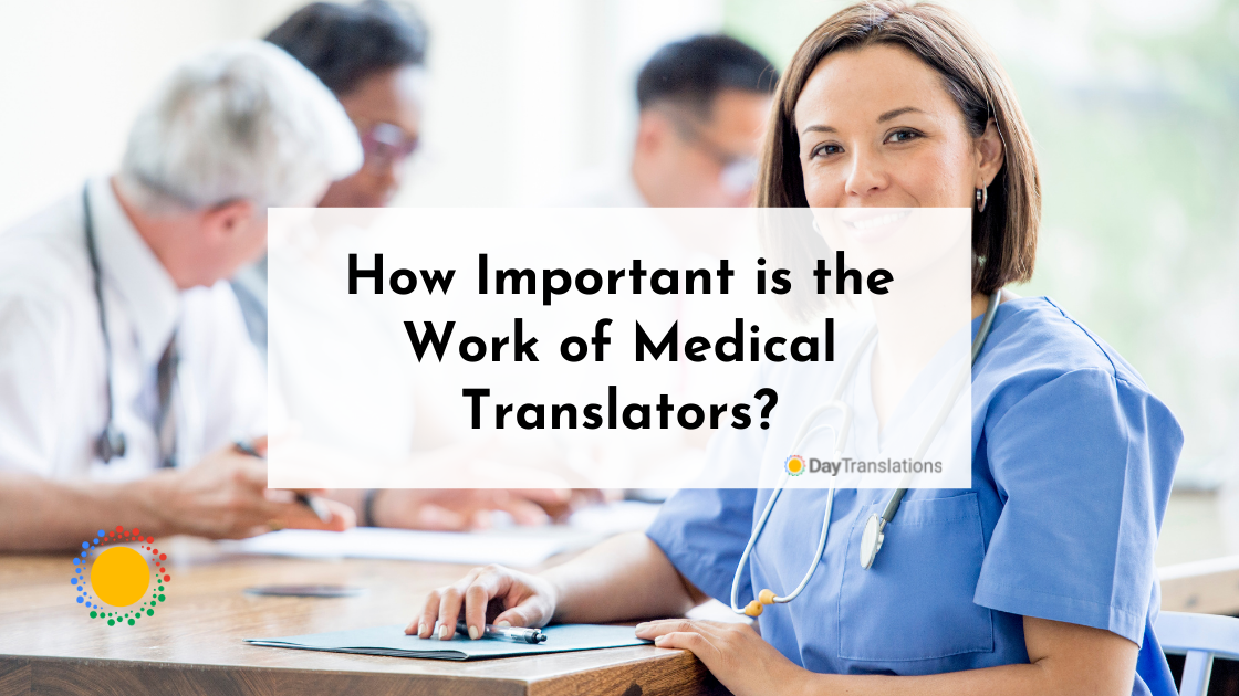 How Important is the Work of Medical Translators?