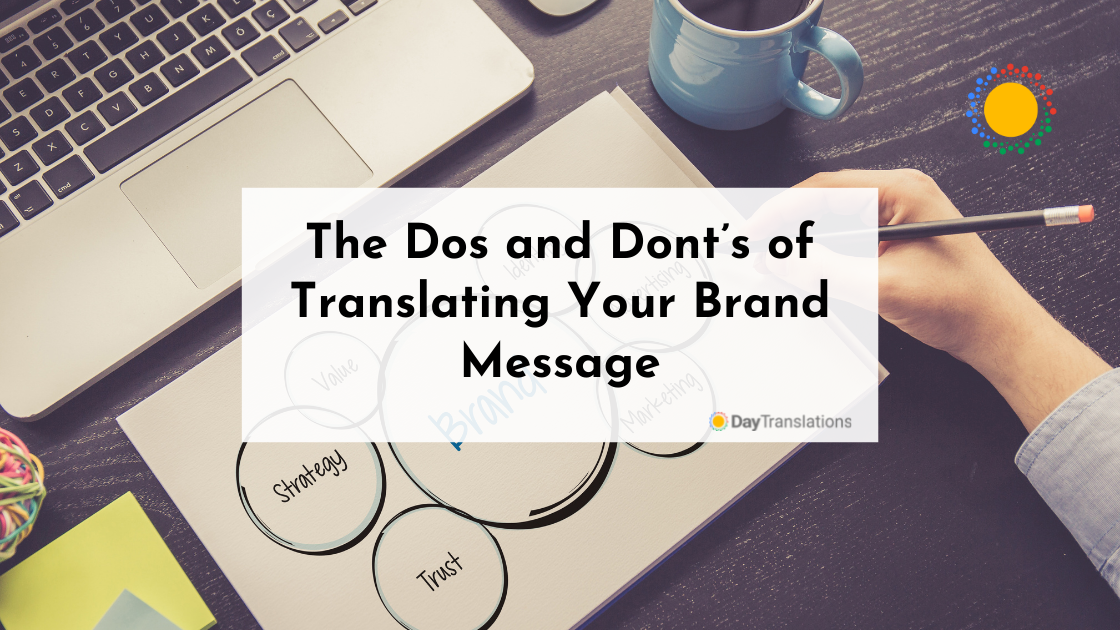 The Dos and Dont’s of Translating Your Brand Message