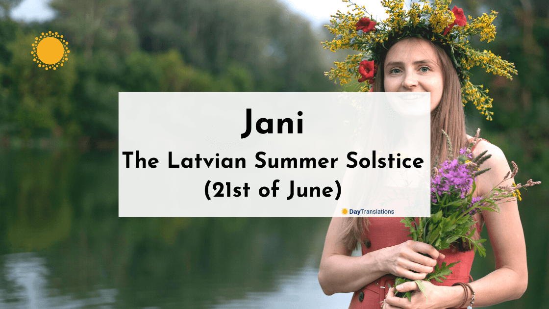Jani – The Latvian Summer Solstice (21st of June)