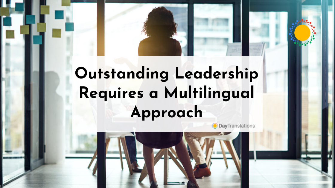 Outstanding Leadership Requires a Multilingual Approach
