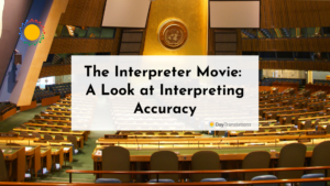 The Interpreter Movie: A Look at Interpreting Accuracy