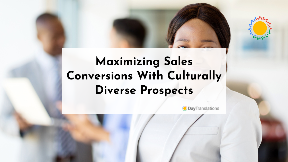 Maximizing Sales Conversions With Culturally Diverse Prospects