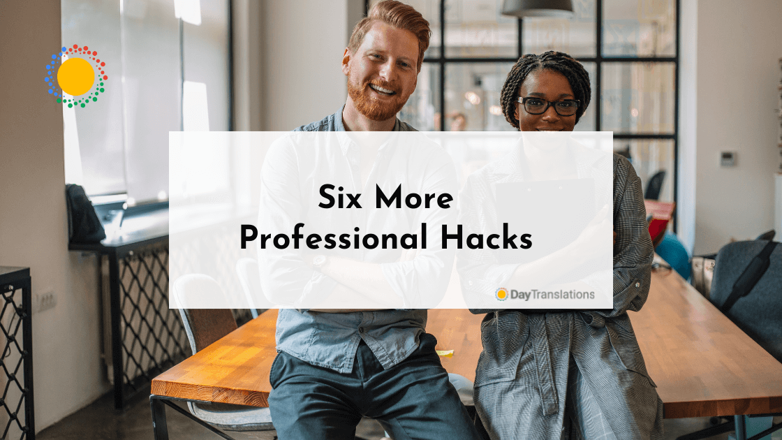 Six More Professional Hacks 