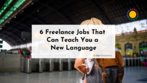 6 Freelance Jobs That Can Teach You A New Language