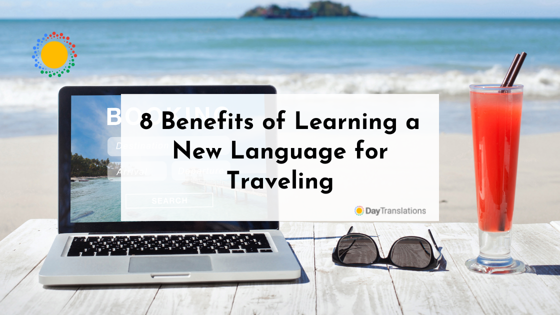 8 Benefits of Learning a New Language for Traveling