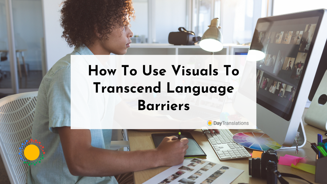 visuals to transcend language barriers