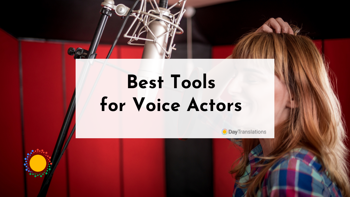 Best Tools for Voice Actors 