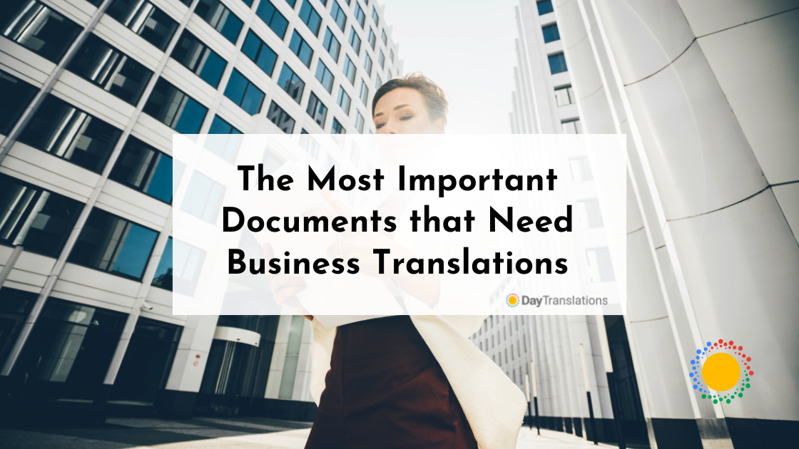 The Most Important Documents that Need Business Translations