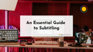 An Essential Guide to Subtitling