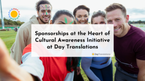 Sponsorships at the Heart of Cultural Awareness Initiative at Day Translations