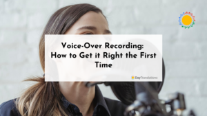 Voice-Over Recording: How to Get it Right the First Time