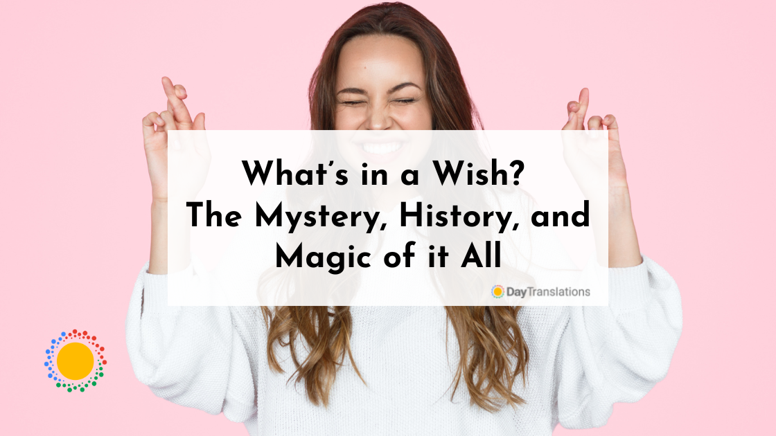 What’s in a Wish? The Mystery, History, and Magic of it All